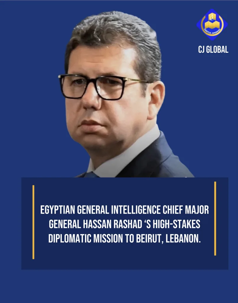 Egyptian Intelligence Chief's Urgent Beirut Mission to 'End the Volatile Security Situation' 1 Egyptian General Intelligence Chief Major General Hassan Rashad